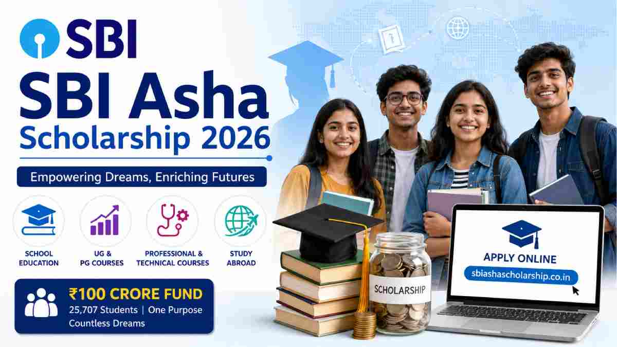 ಎಸ್‌ಬಿಐ ಆಶಾ ವಿದ್ಯಾರ್ಥಿವೇತನ 2026 - ಬಡ ಪ್ರತಿಭಾವಂತ ವಿದ್ಯಾರ್ಥಿಗಳಿಗೆ ₹15 ಲಕ್ಷದವರೆಗೆ ನೆರವು!!